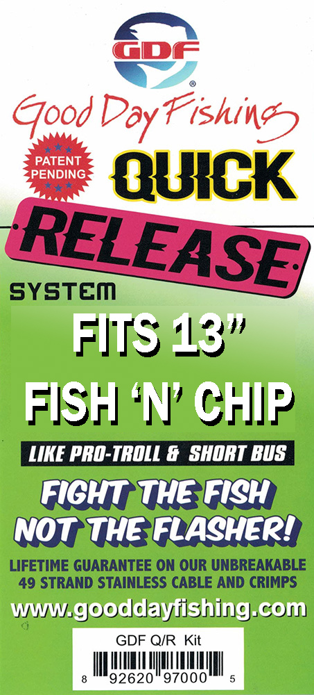 Quick Release System for 13" Fish 'N' Chip